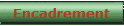 Encadrement